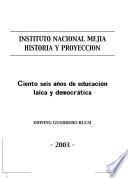 Instituto Nacional Mejía, historia y proyección