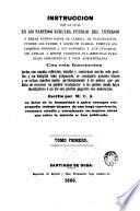 Instrucción con la cual en los Partidos Rurules (sic) pueblos del interior