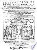 Instruccion de todos los estados de la iglesia, autoridad y potestad de los prelados superiores y inferiores, ... Y consideraciones espirituales, ... con indices para los predicatores. ... Compuesto por el padre fray Iuan Nuñez de Torres, predicador del religiosissimo conuento de san Francisco de Salamanca