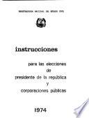 Instrucciones para las elecciones de presidente de la República y corporaciones públicas