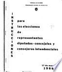 Instrucciones para las elecciones de representantes, diputados-concejales y consejeros intendenciales, 17 de marzo, 1968