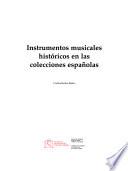 Instrumentos musicales históricos en las colecciones españolas