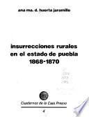 Insurrecciones rurales en el Estado de Puebla, 1868-1870