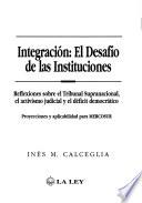 Integración--el desafío de las instituciones