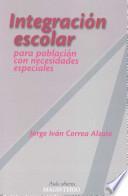 Integración escolar para la población con necesidades especiales