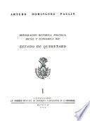 Integración histórica, política, social y económica del Estado de Querétaro