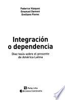 Integración o dependencia