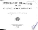 Integración territorial de los Estados Unidos Mexicanos