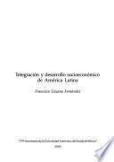 Integración y desarrollo socioeconómico en América Latina