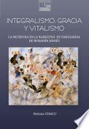 Integralismo, gracia y vitalismo – La metáfora en la narrativa de vanguardia de Benjamín Jarnés