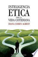 Inteligencia ética para la vida cotidiana