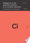 Inteligencia social: aplicación práctica en el contexto educativo. La humanización de las relaciones sociales