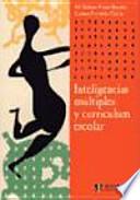 Inteligencias múltiples y curriculum escolar