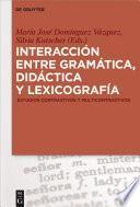 Interacción entre gramática, didáctica y lexicografía