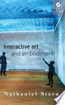 Interactive Art and Embodiment