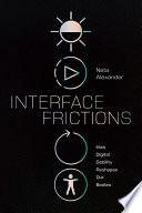 Interface Frictions