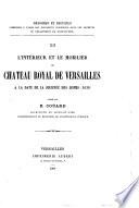 Intérieur et le mobilier du château royal de Versailles à la date de la Journée des Dupes (1630)