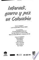 Internet, guerra y paz en Colombia