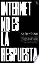 Internet no es la respuesta