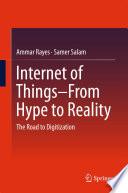 Internet of Things From Hype to Reality