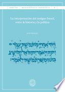 Interpretación del antiguo Israel, entre la historia y la política, La