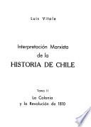 Interpretación marxista de la historia de Chile: La colonia y la Revolución de 1810