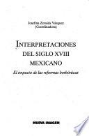 Interpretaciones del siglo XVIII mexicano