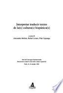 Interpretar traducir textos de la(s) cultura(s) hispánica(s)