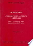 Interpretatio alcorani litteralis. Parte I. La traducción latina; introducción y edición crítica