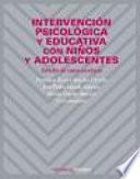 Intervención psicológica y educativa con niños y adolescentes