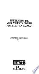 Interview de Mrs. Muerta Smith por sus fantasmas