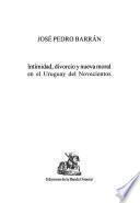 Intimidad, divorcio y nueva moral en el Uruguay del Novecientos