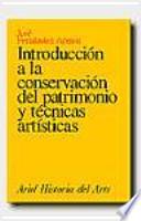 Introducción a la conservación del patrimonio y técnicas artísticas