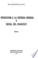 Introducción a la historia gremial y social del Paraguay