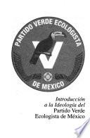 Introducción a la ideología del Partido Verde Ecologista de México