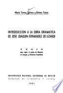 Introduccion a la obra dramatica de Jose Joaquin Fernandez de Lizardi