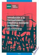 Introducción a la termodinámica estadística mediante problemas