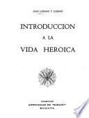 Introducción a la vida heroica