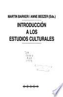 Introducción a los estudios culturales