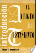 Introduccion Al Antiguo Testamento