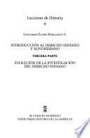 Introducción al derecho indiano y novohispano: Evolución de la investigación del derecho indiano
