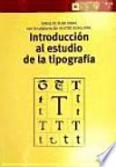 Introducción al estudio de la tipografía