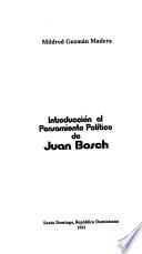 Introducción al pensamiento político de Juan Bosch