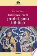 Introducción al profetismo bíblico