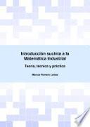 Introducción Sucinta a la Matemática Industrial