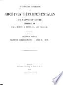 Inventaire-sommaire des archives départementales de Saone-Et-Loire antérieures à 1790