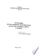 Inventario de los archivos municipales de Alcalá de Guadaira, Pruna y Estepa