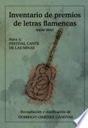 Inventario de premios de letras flamencas, hasta 2022. Parte 3: Versión corregida y ampliada de Concursos de letras flamencas en el Festival Internacional del Cante de las Minas de La Unión (1971-2004)