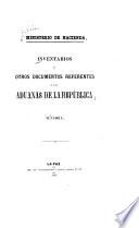 Inventarios y otros documentos referentes a las aduanas de la República