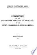 Investigación de los desordenes mentales del indiciado en la etapa sumarial del proceso penal